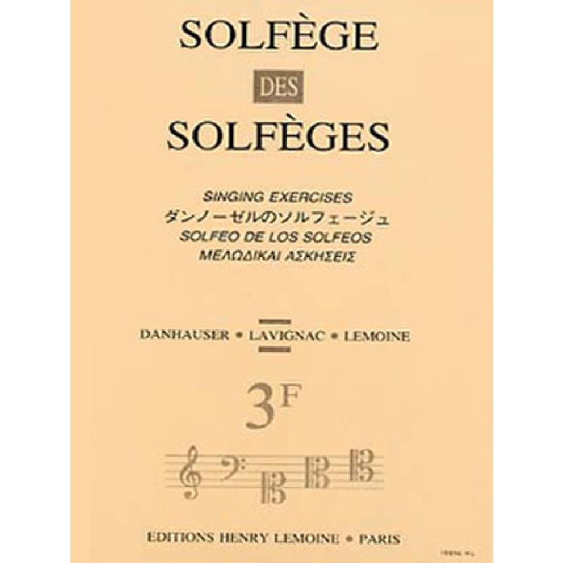 Titelbild für LEMOINE 19896 - SOLFEGE DES SOLFEGES 3F SANS ACCOMPAGNEMENT