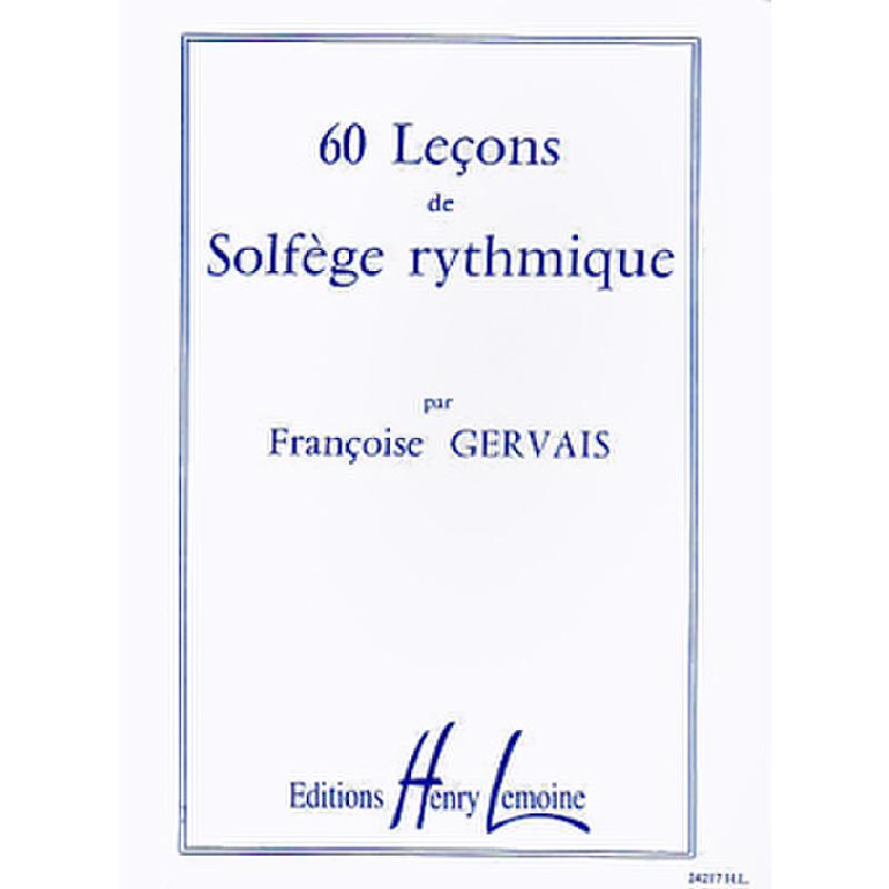 Titelbild für LEMOINE 24217 - 60 LECONS DE SOLFEGE RHYTHMIQUE