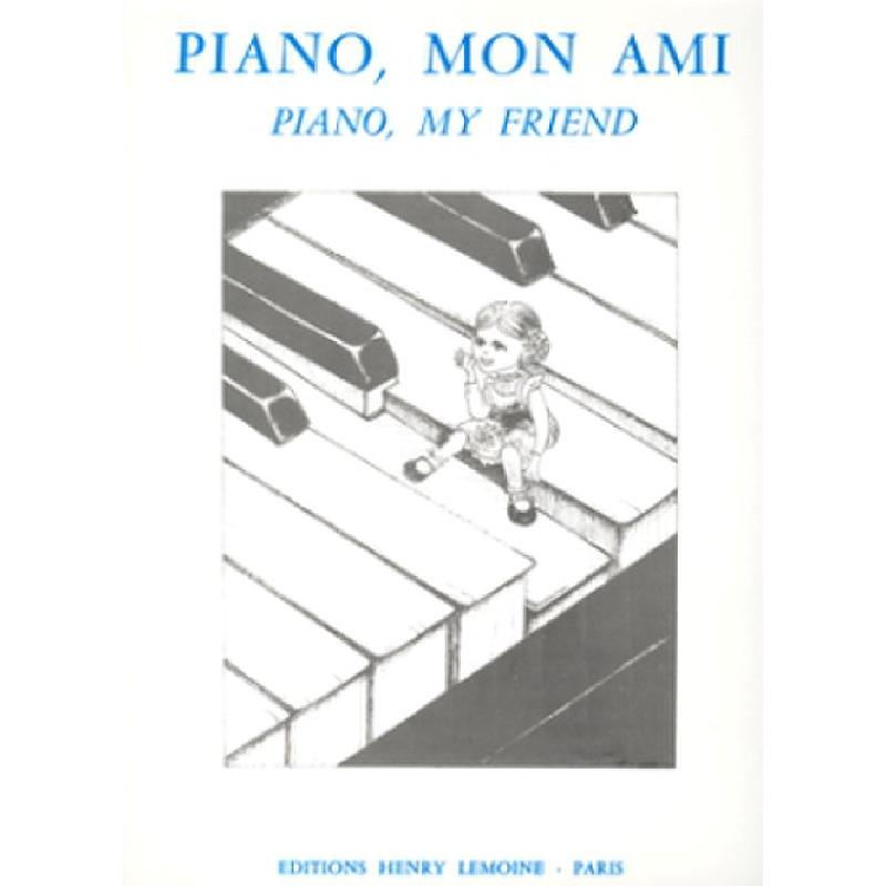 Titelbild für LEMOINE 24606 - PIANO MON AMI