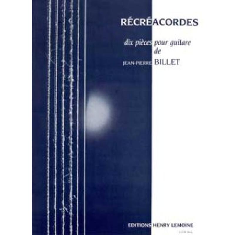 Titelbild für LEMOINE 24718 - RECREACORDES