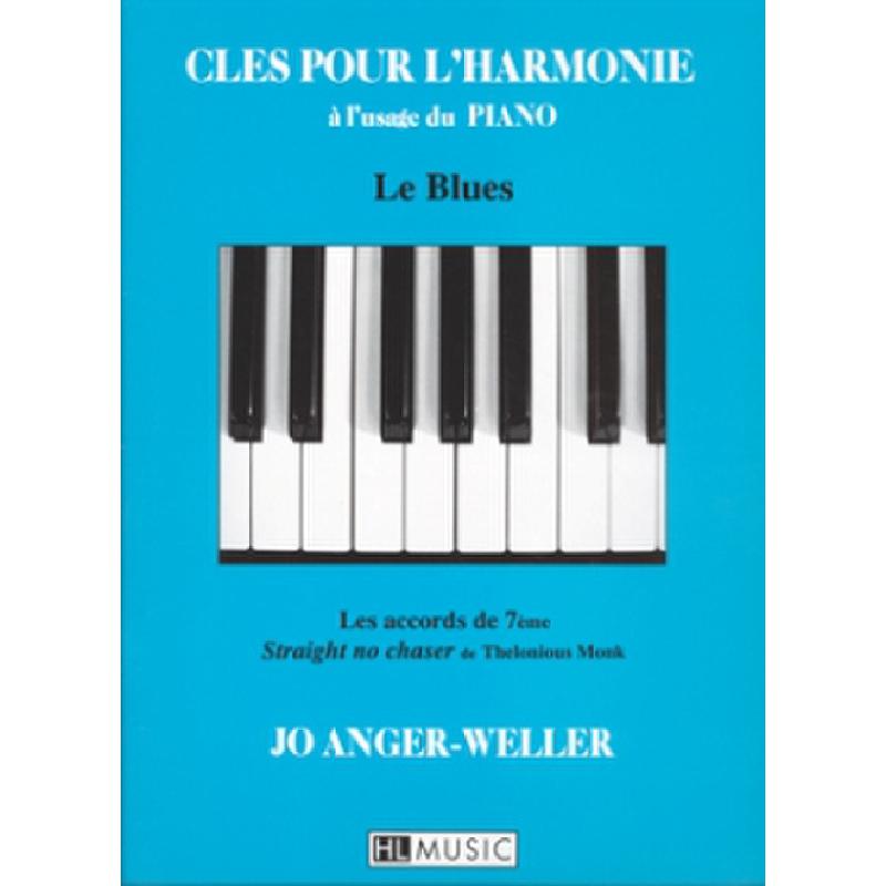 Titelbild für LEMOINE 25365 - CLES POUR L'HARMONIE A L'USAGE DU BLUES
