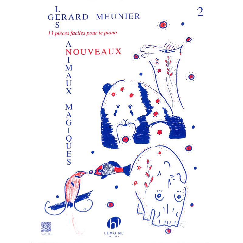 Titelbild für LEMOINE 26071 - LES NOUVEAUX ANIMAUX MAGIQUES 2