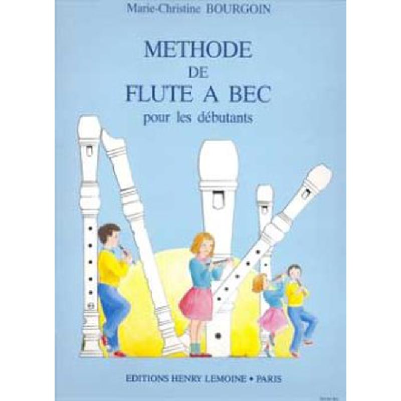 Titelbild für LEMOINE 26184 - METHODE DE FLUTE A BEC
