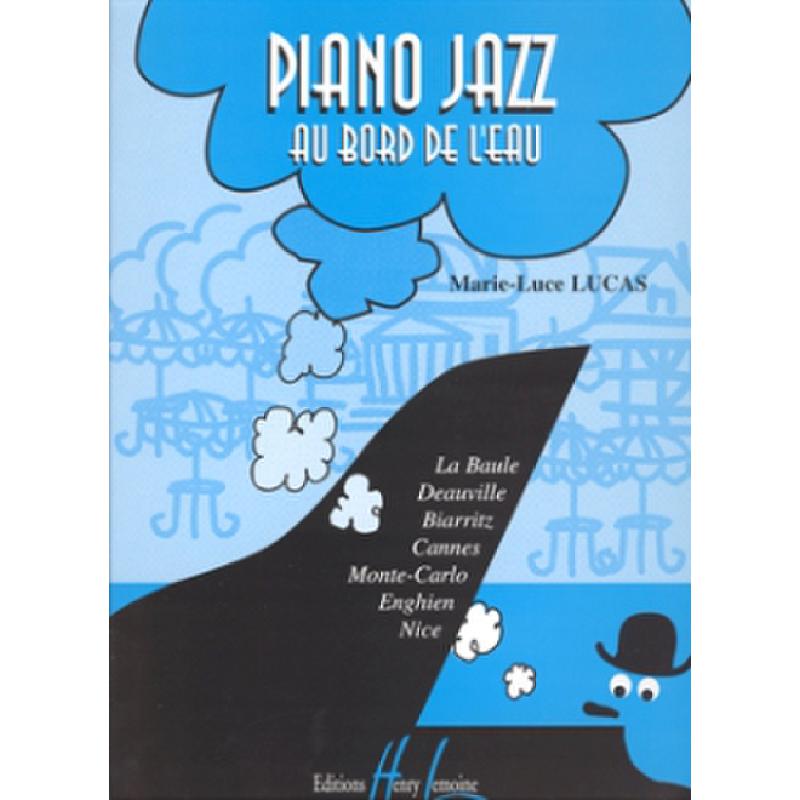 Titelbild für LEMOINE 26527 - PIANO JAZZ AU BORD DE L'EAU