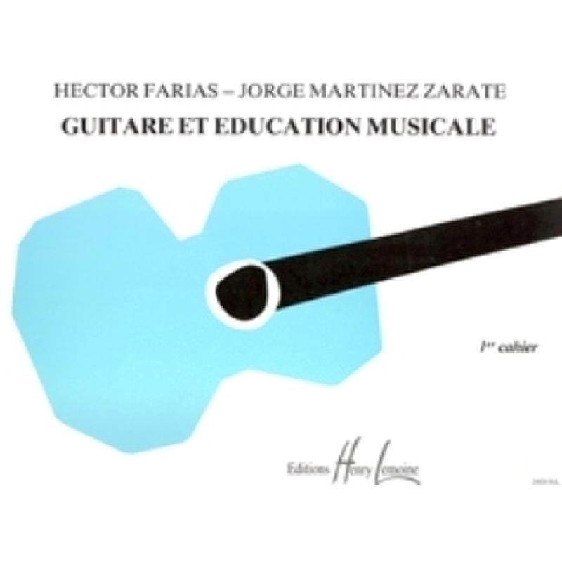 Titelbild für LEMOINE 24826A - GUITARE ET EDUCATION MUSICALE 1