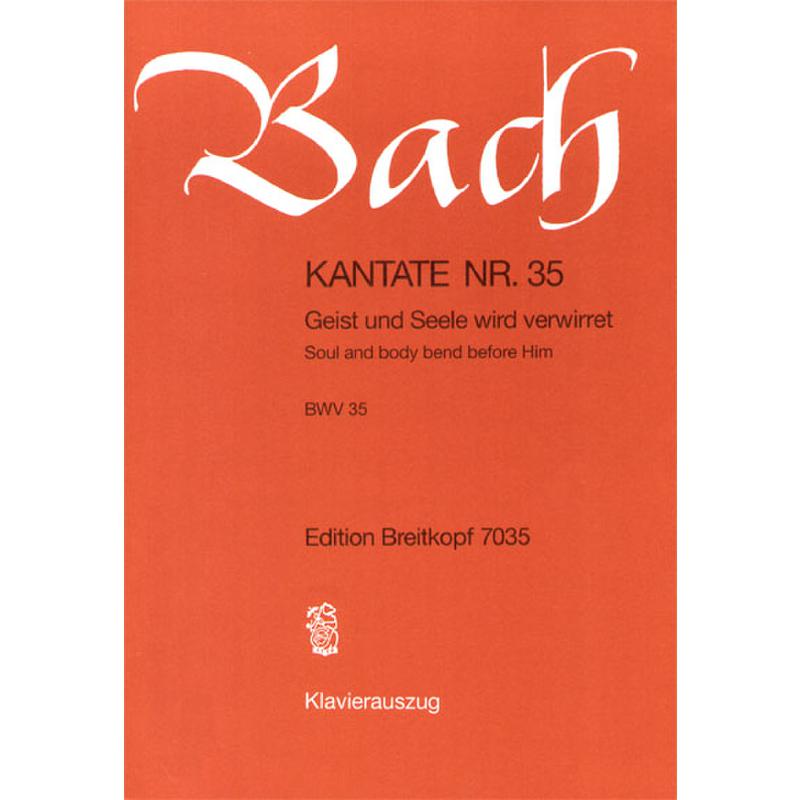Titelbild für EBPB 4535 - KANTATE 35 GEIST UND SEELE WIRD VERWIRRET BWV 35