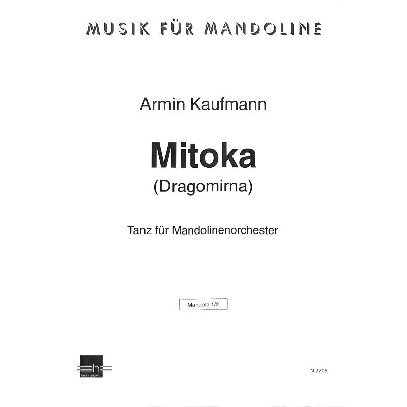 Titelbild für N 2705-MLA12 - MITOKA (DRAGORMINA) - MAND ORCH