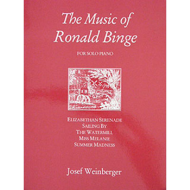 Titelbild für WEINB 1854-12 - MUSIC OF RONALD BINGE