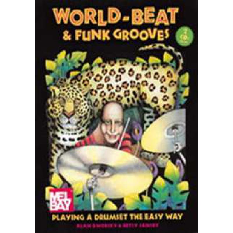 Titelbild für MB 98362BCD - WORLD BEAT & FUNK GROOVES - PLAYING A DRUMSET THE EASY WAY