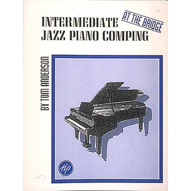 Titelbild für HL 30024 - AT THE BRIDGE - INTERMEDIATE JAZZ PIANO COMPING