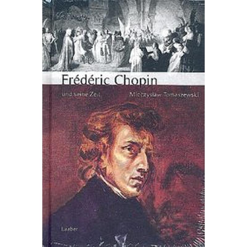 Titelbild für LAABER 2677 - FREDERIC CHOPIN UND SEINE ZEIT