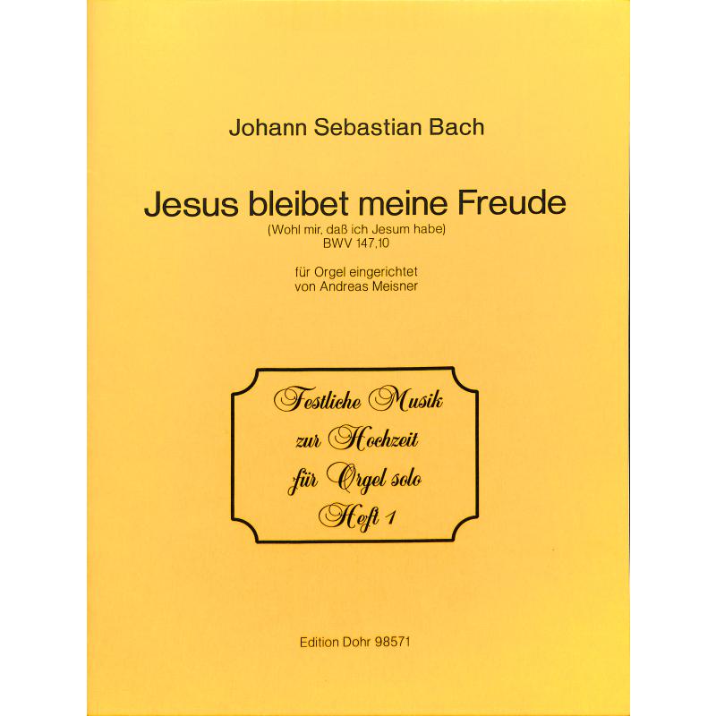 Titelbild für DOHR 98571 - JESUS BLEIBET MEINE FREUDE (KANTATE BWV 147)