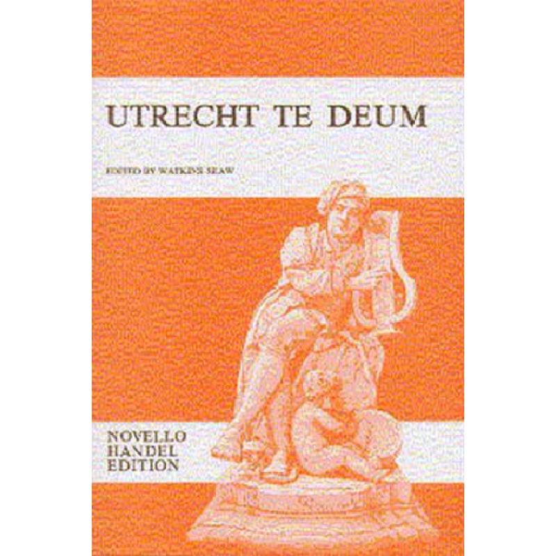 Titelbild für MSNOV 70403 - UTRECHT TE DEUM HWV 278