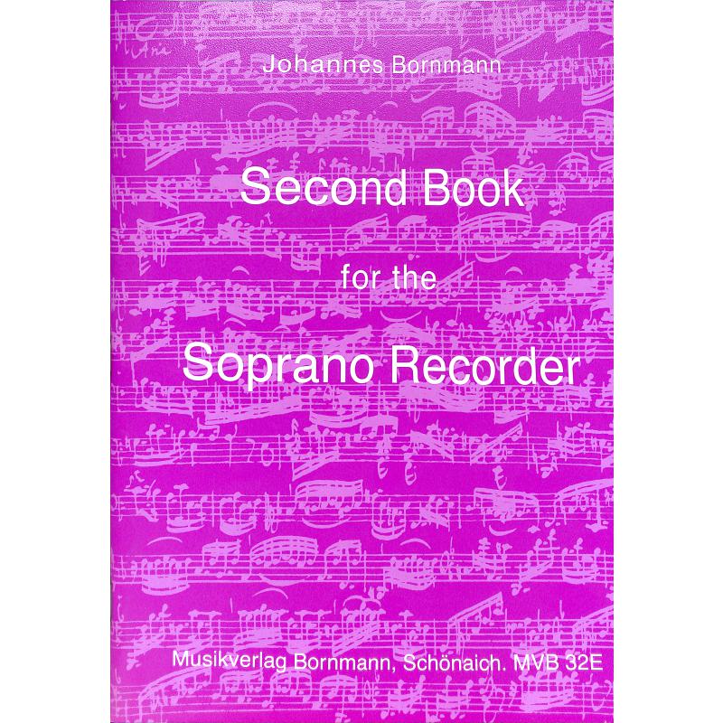 Titelbild für MVB 32E - SECOND BOOK FOR THE SOPRANO RECORDER