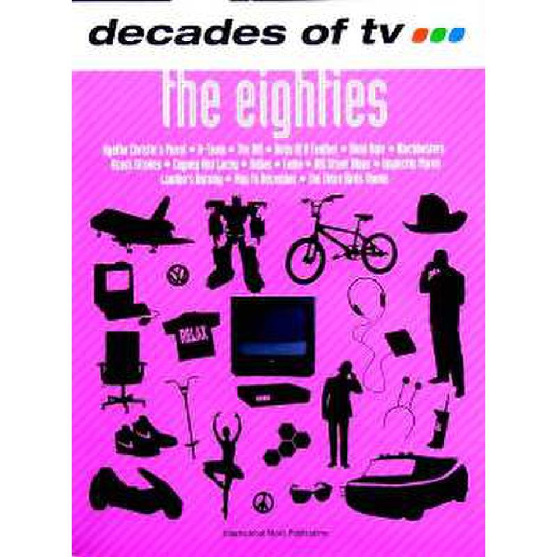 Titelbild für IM 7595A - DECADES OF TV - THE EIGHTIES