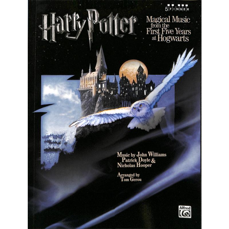 Titelbild für ALF 32710 - HARRY POTTER - MAGICAL MUSIC FROM THE FIRST 5 YEARS AT HOGWARTS