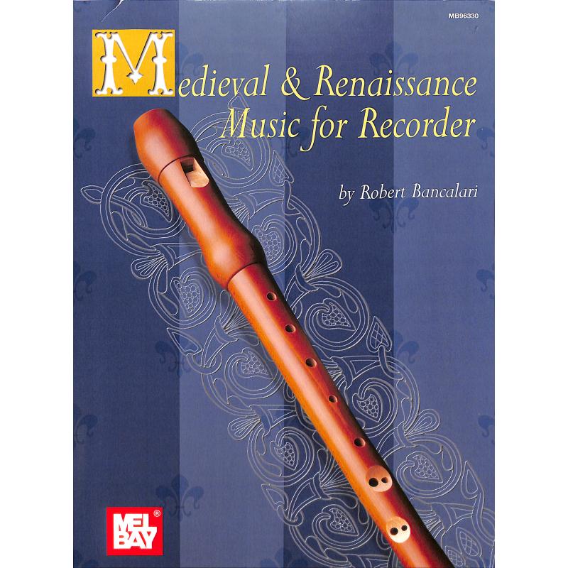 Titelbild für MB 96330 - MEDIEVAL & RENAISSANCE MUSIC FOR RECORDER