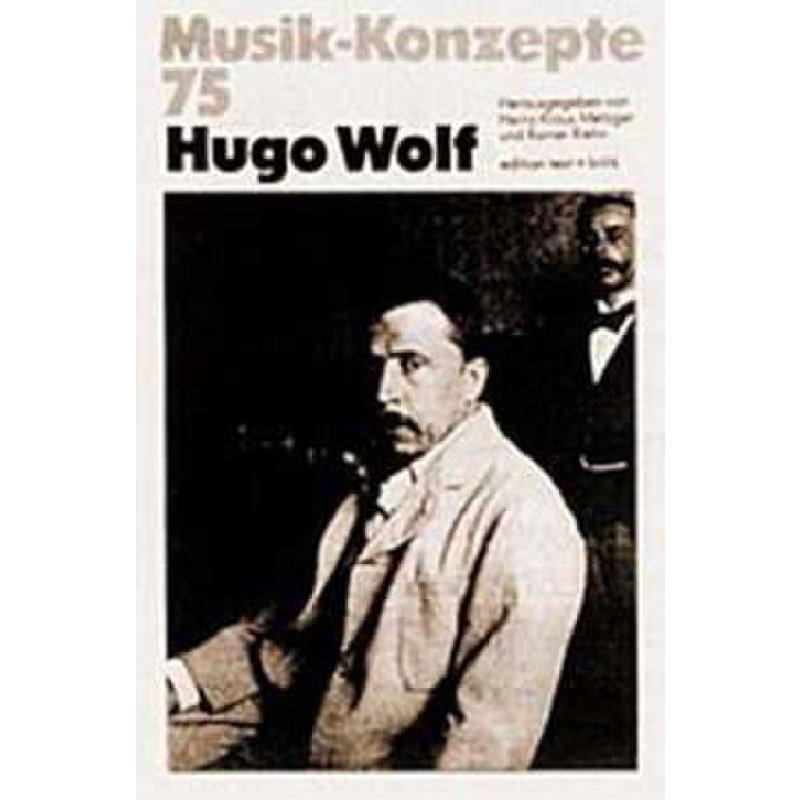 Titelbild für 978-3-88377-411-4 - MUSIK KONZEPTE 75 - HUGO WOLF