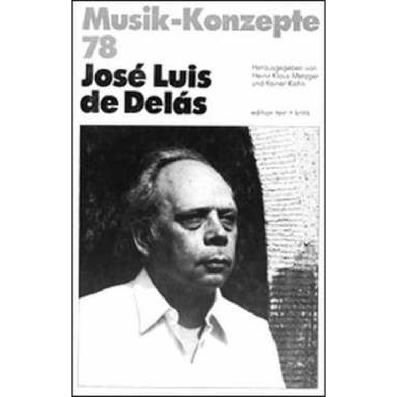 Titelbild für 978-3-88377-431-2 - MUSIK KONZEPTE 78 - JOSE LUIS DE DELAS