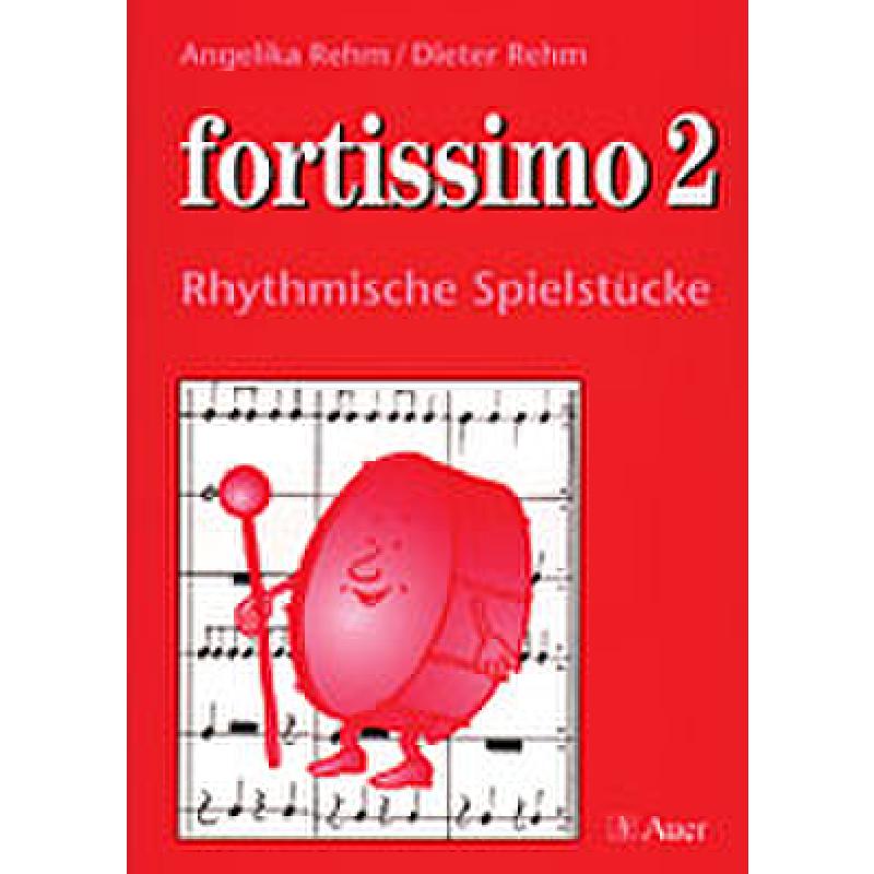 Titelbild für AUER 03027AO - Fortissimo 2 rhythmische Spielstücke