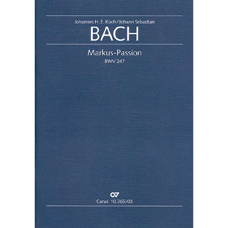 Titelbild für CARUS 10365-00 - MARKUS PASSION BWV 247