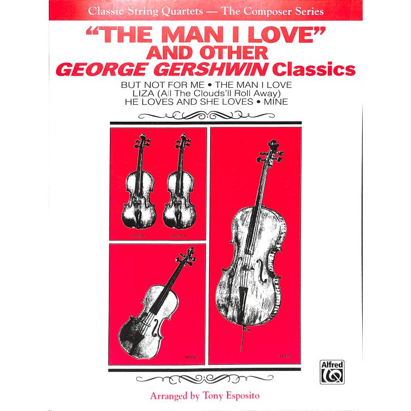 Titelbild für IF 0434 - THE MAN I LOVE AND OTHER GEORGE GERSHWIN CLASSICS