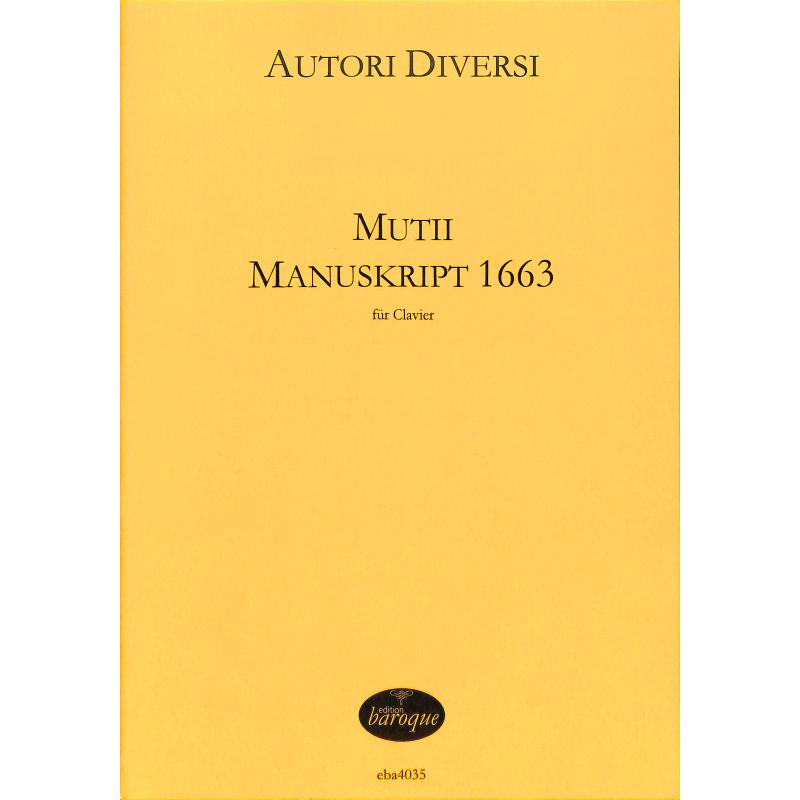 Titelbild für BAROQUE 4035 - MUTII MANUSKRIPT (1663) - AUTORI DIVERSI
