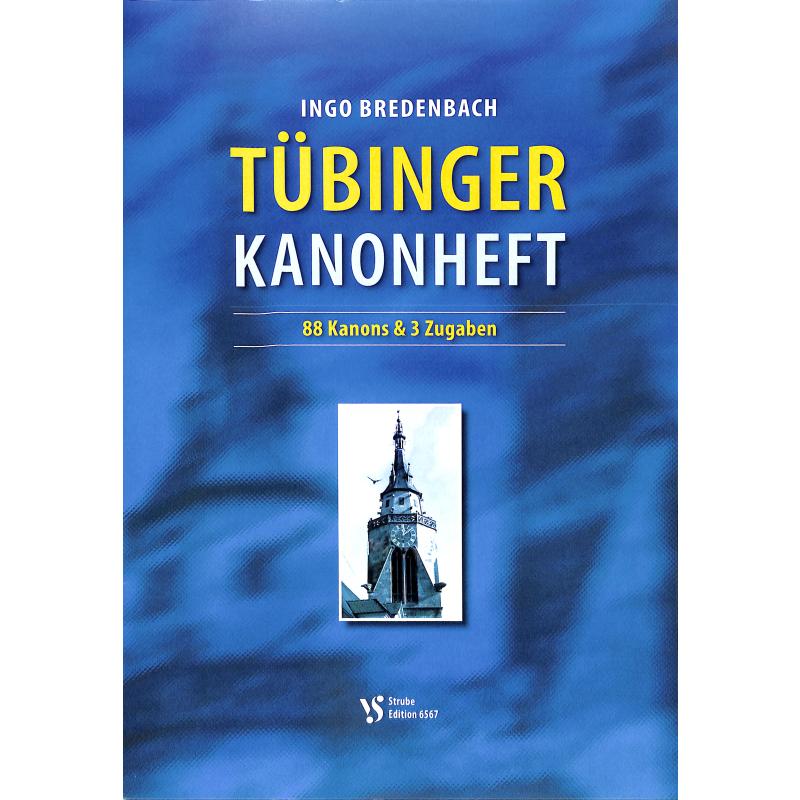 Titelbild für VS 6567 - TUEBINGER KANONHEFT - 88 KANONS & 3 ZUGABEN