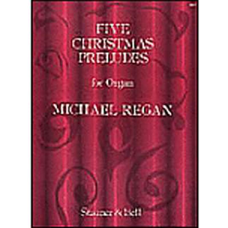 Titelbild für STAINER -H267 - 5 CHRISTMAS PRELUDES