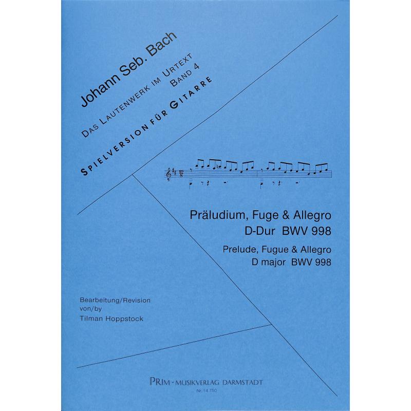 Titelbild für PRIM 14750 - PRAELUDIUM FUGE + ALLEGRO D-DUR BWV 998