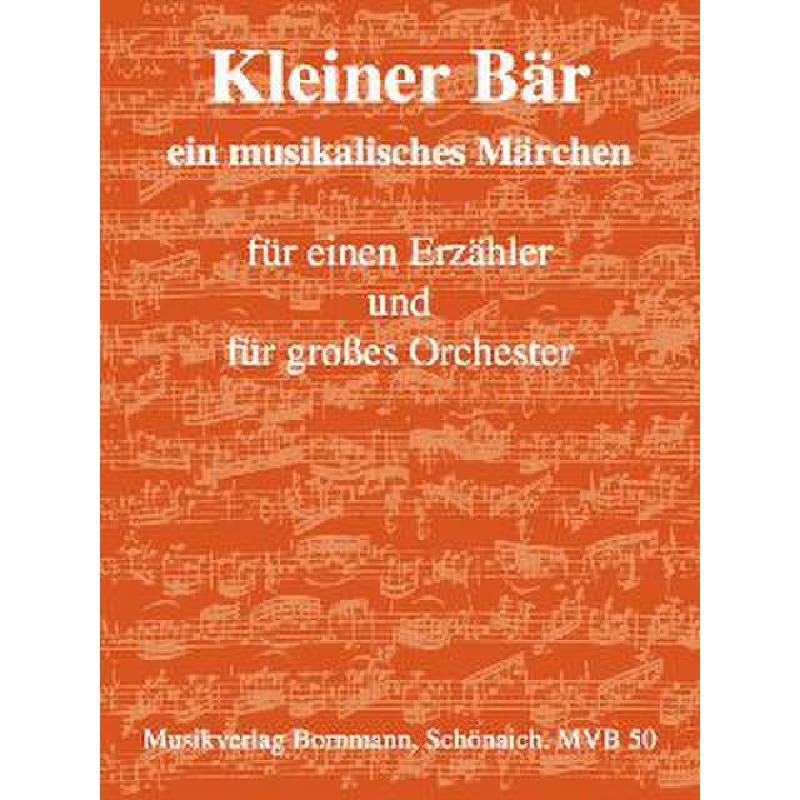 Titelbild für MVB 50 - KLEINER BAER - EIN MUSIKALISCHES MAERCHEN