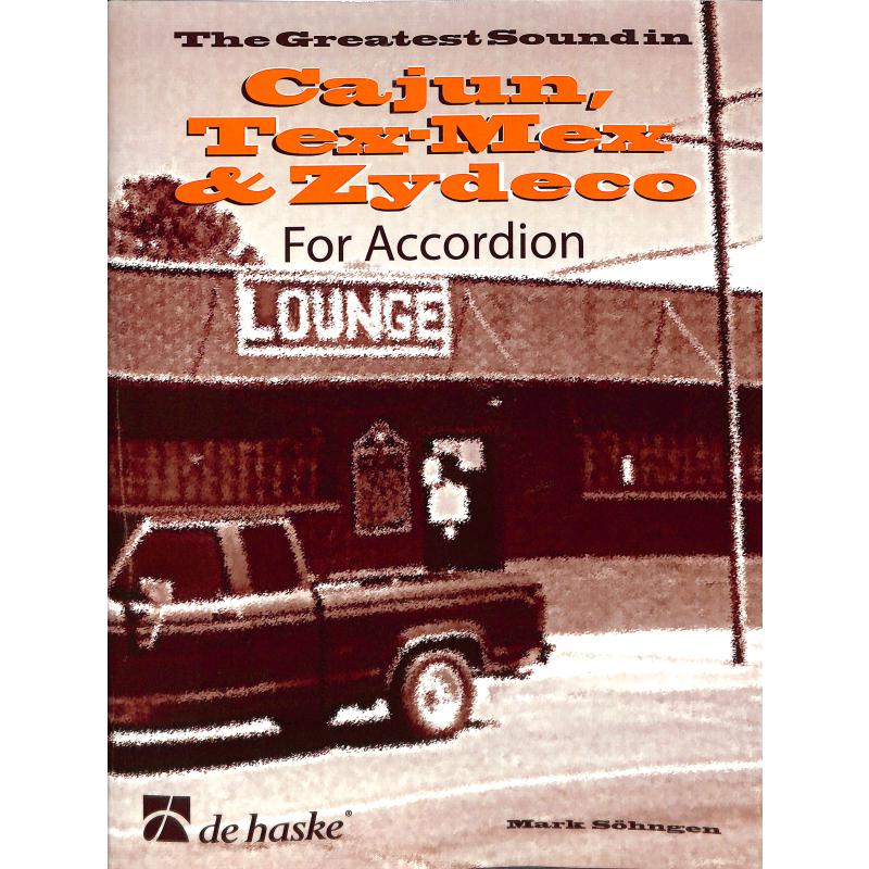 Titelbild für HASKE 991496 - GREATEST SOUND IN CAJUN TEX MEX & ZYDECO