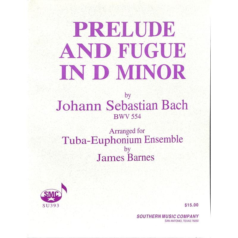 Titelbild für SOU SU393 - PRAELUDIUM + FUGE D-MOLL BWV 554