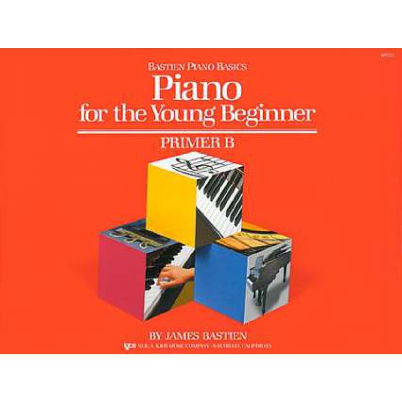 Titelbild für KJOS -WP231 - PIANO FOR THE YOUNG BEGINNER - PRIMER B