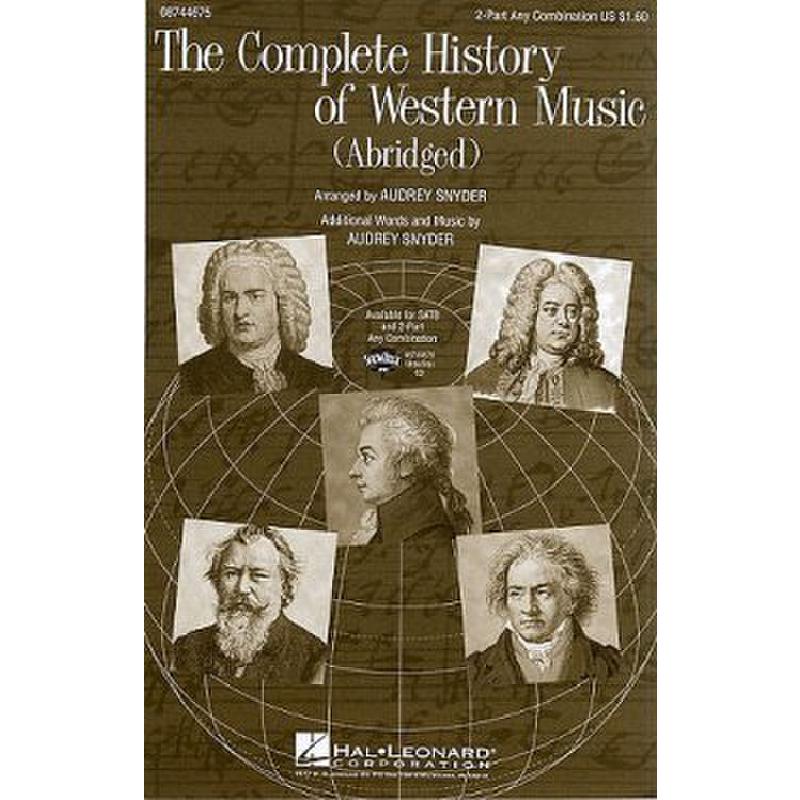 Titelbild für HL 8744675 - THE COMPLETE HISTORY OF WESTERN MUSIC (ABRIDGED)