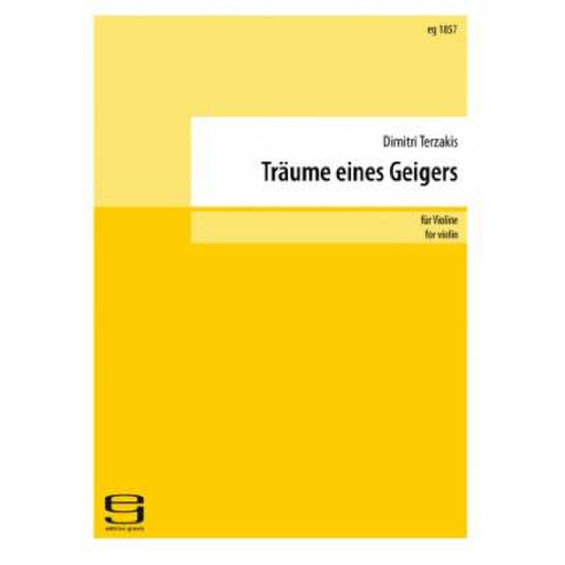 Titelbild für EG 1857 - TRAEUME EINES GEIGERS - 3 STUECKE FUER VIOLINE SOLO