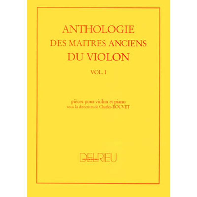 Titelbild für DELRIEU -J31021 - ANTHOLOGIE DES MAITRES ANCIENS DU VIOLON 1