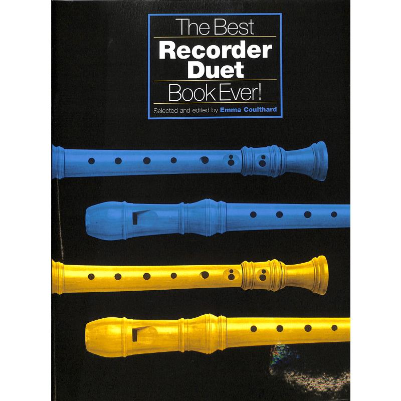Titelbild für CH 61695 - BEST RECORDER DUET BOOK EVER