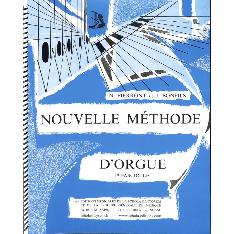 Titelbild für SCHOLA 5969-1 - NOUVELLE METHODE D'ORGUE 1