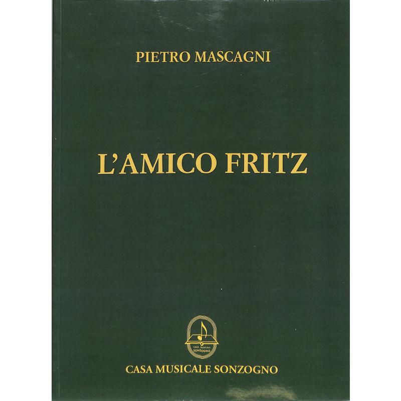 Titelbild für SONZOGNO 542 - L'AMICO FRITZ