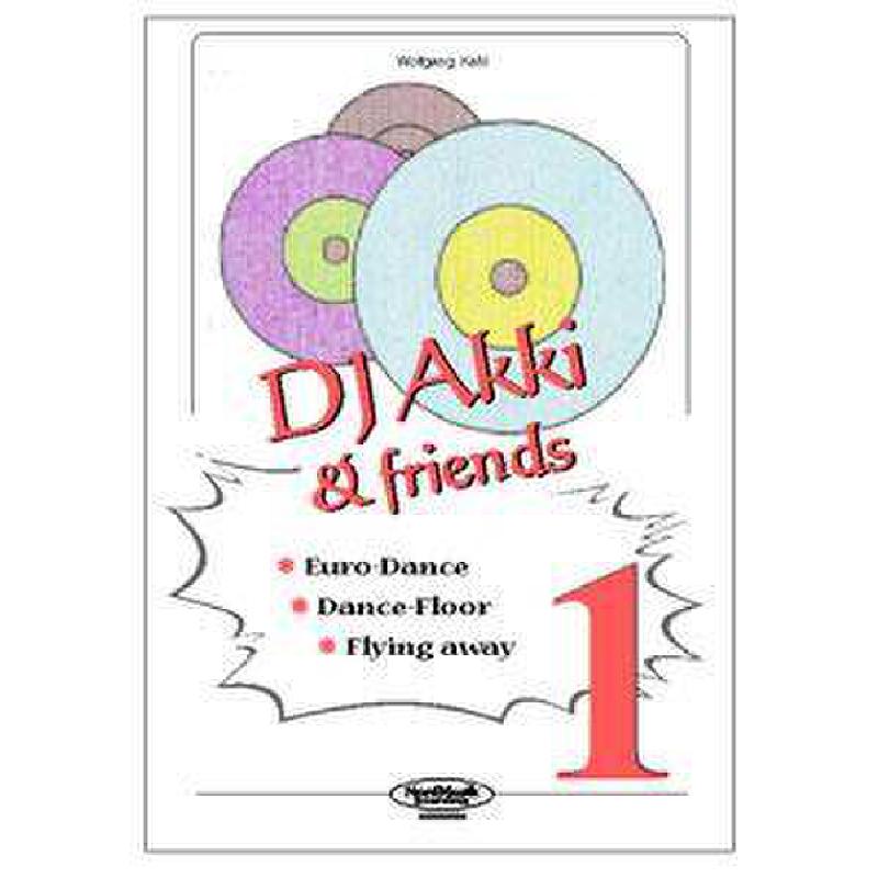 Titelbild für NORD 0031010 - DJ AKKI & FRIENDS 1