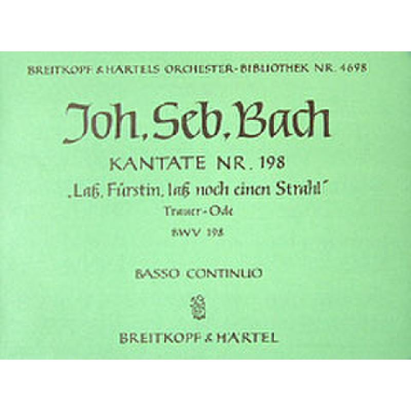 Titelbild für EBOB 4698-CEMB - KANTATE 198 LASS FUERSTIN LASS NOCH EINEN STRAHL BWV 198