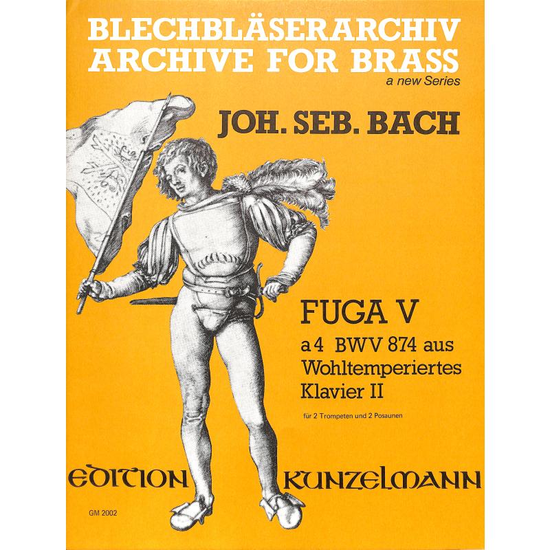 Titelbild für GM 2002 - FUGA 5 (WOHLTEMPERIERTES KLAVIER BWV 874)