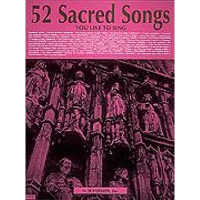 Titelbild für GS 32749 - 52 SACRED SONGS YOU LIKE TO SING