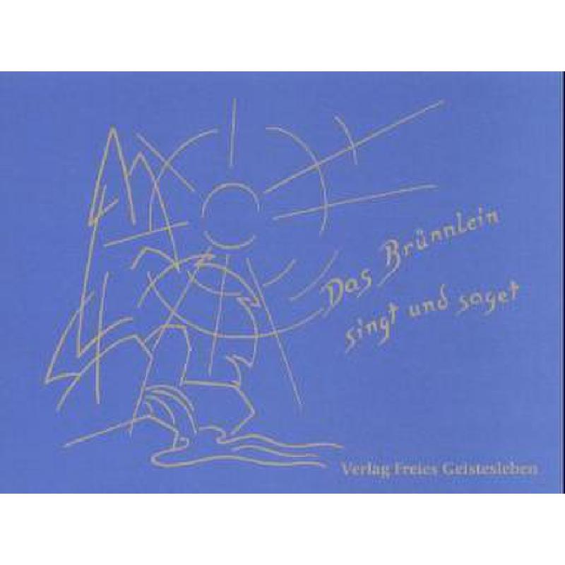 Titelbild für 978-3-7725-1323-7 - DAS BRUENNLEIN SINGT UND SAGET