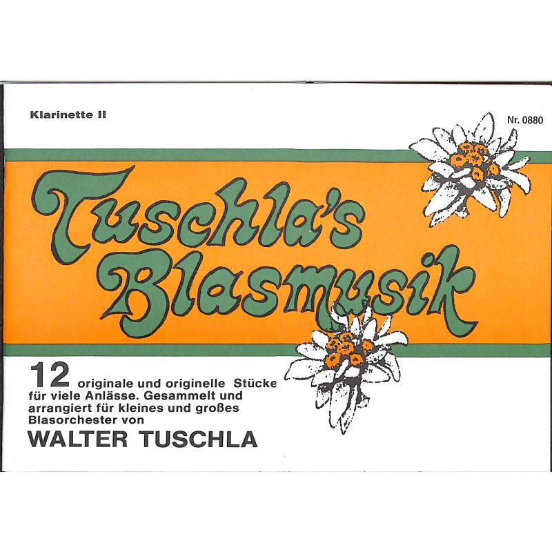 Titelbild für SCHULZ 880-KLAR2 - TUSCHLA'S BLASMUSIK