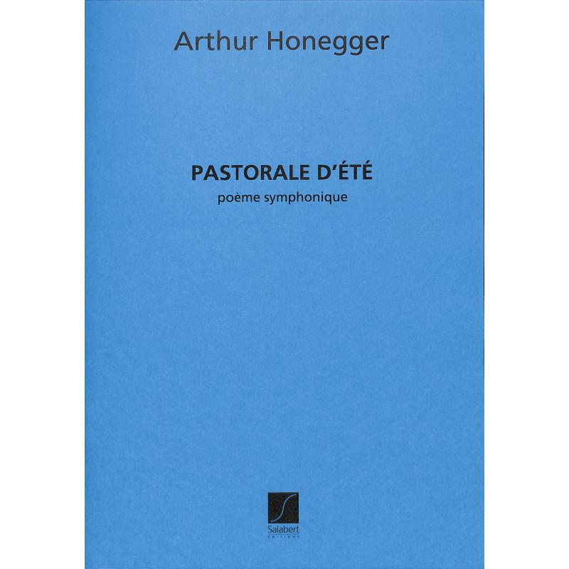 Titelbild für EAS 6617-P - PASTORALE D'ETE - POEME SYMPHONIQUE