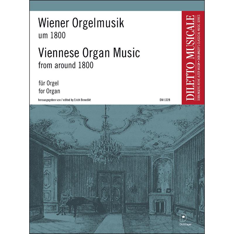Titelbild für DM 1328 - WIENER ORGELMUSIK UM 1800