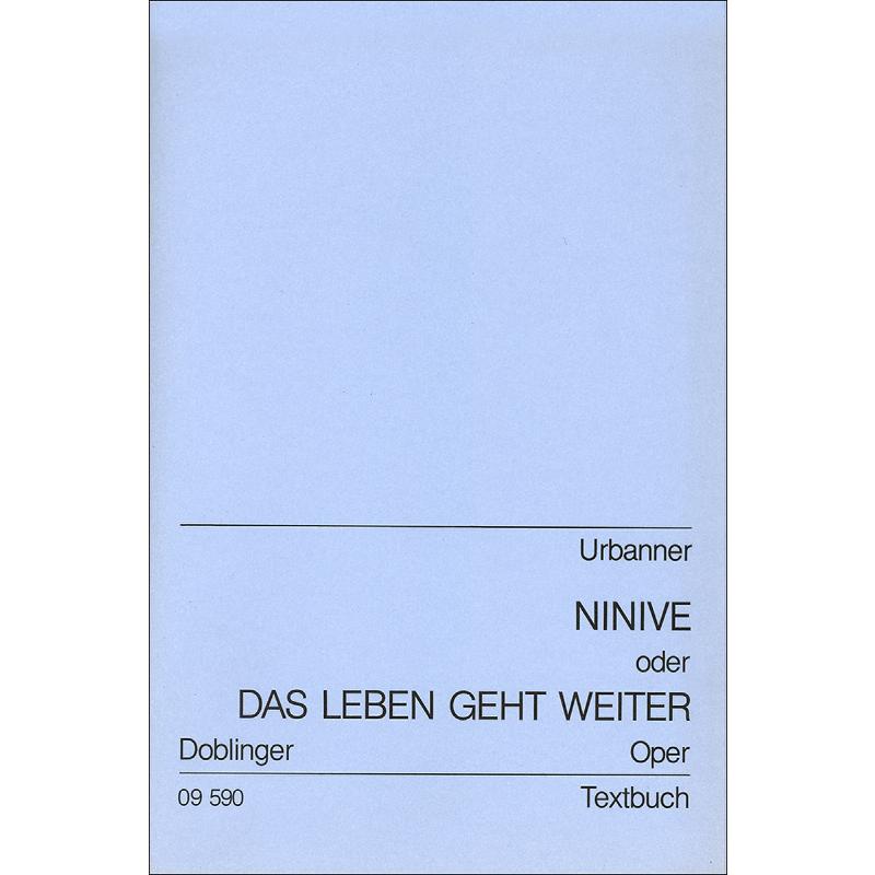 Titelbild für DO 09590 - NINIVE ODER DAS LEBEN GEHT WEITER (OPER)