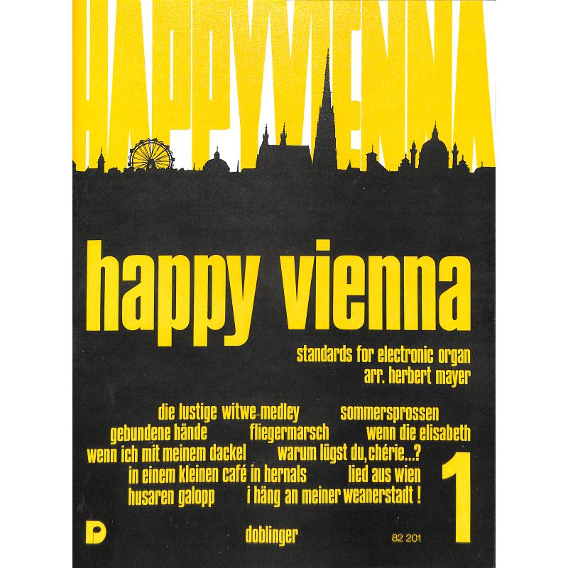 Titelbild für DO 82201 - HAPPY VIENNA 1 (WELTBERUEHMTE MELODIEN AUS WIEN)